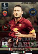CHAMPIONS LEAGUE® 2014/15 LIMITED Francesco Totti