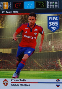 2016 FIFA 365 TEAM MATE CSKA MOSKVA Zoran Tošić #77