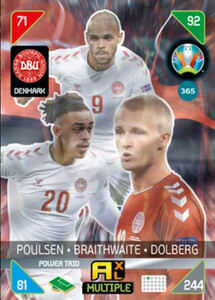 2021 Kick Off EURO 2020 - POWER TRIO Poulsen / Braithwaite / Dolberg 365