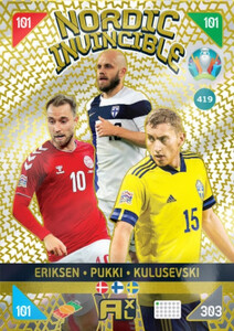 2021 Kick Off EURO 2020 - NORDIC INVINCIBLE Pukki / Eriksen / Kulusevski 419