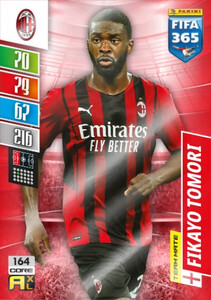 2022 FIFA 365 AC Milan TEAM MATE Fikayo Tomori #164