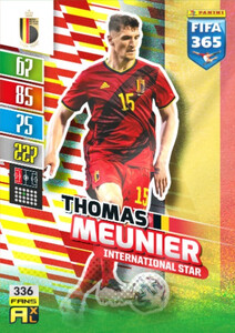 2022 FIFA 365 Belgium FANS Thomas Meunier #336