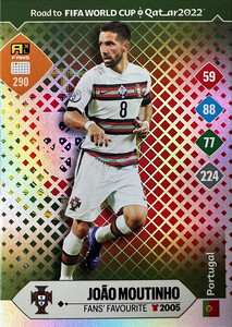 Road To FIFA World Cup Qatar 2022 Portugal FANS Moutinho #290