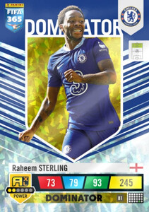 2023 FIFA 365 Chelsea DOMINATOR Sterling #81