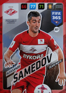 2018 FIFA 365 TEAM MATE Aleksandr Samedov #327
