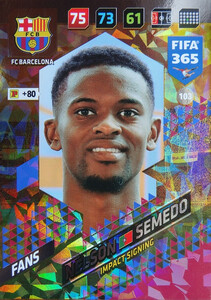 2018 FIFA 365 IMPACT SIGNING Nélson Semedo #103